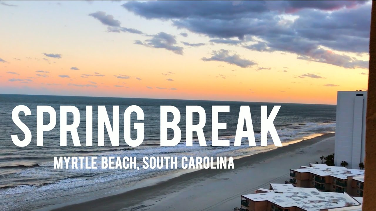 Spring Break Myrtle Beach a sign on the side of the water